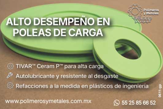 Alto desempeño en POLEAS de CARGA. TIVAR Ceram P para alta carga. Autolubricante y resistente al desgaste. Refacciones a la medida en plasticos de ingenieria. Alto desempeño en POLEAS de CARGA. TIVAR Ceram P para alta carga. Autolubricante y resistente al desgaste. Refacciones a la medida en plasticos de ingenieria.