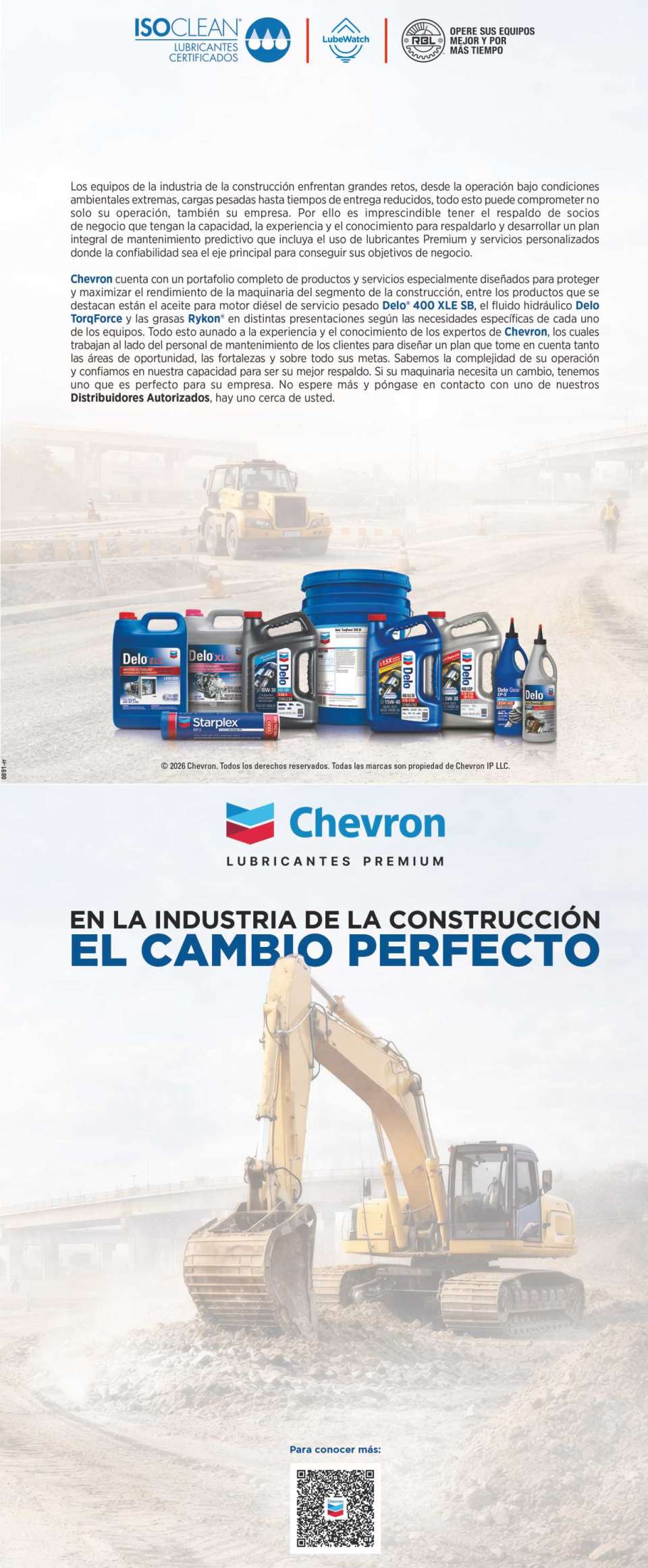 Chevron cuenta con un portafolio completo de productos y servicios especialmente diseñados para proteger y maximizar el rendimiento de la maquinaria del segmento de la construccion. Chevron cuenta con un portafolio completo de productos y servicios especialmente diseñados para proteger y maximizar el rendimiento de la maquinaria del segmento de la construccion.